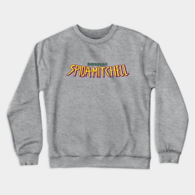 Donovan Spida-Mitchell Crewneck Sweatshirt by huckblade